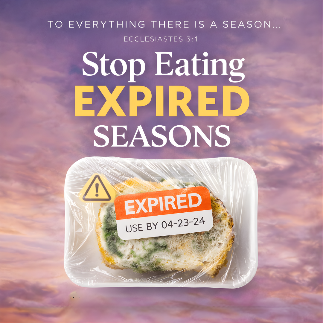Expired: Why Some Seasons Are No Longer Meant to Feed You