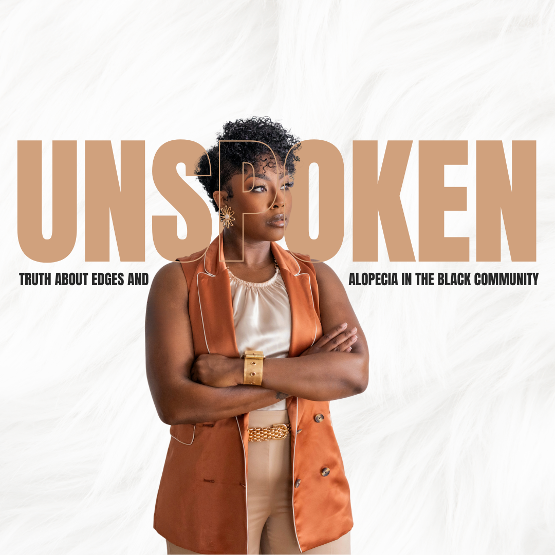 The Unspoken Truths about Thin Edges and Alopecia in the Black Community